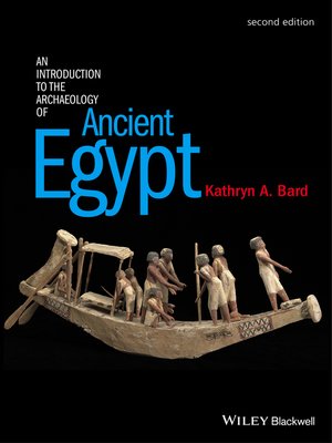 cover image of An Introduction to the Archaeology of Ancient Egypt